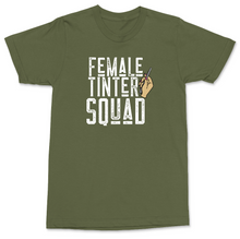Load image into Gallery viewer, FEMALE TINTER SQUAD W T-SHIRT
