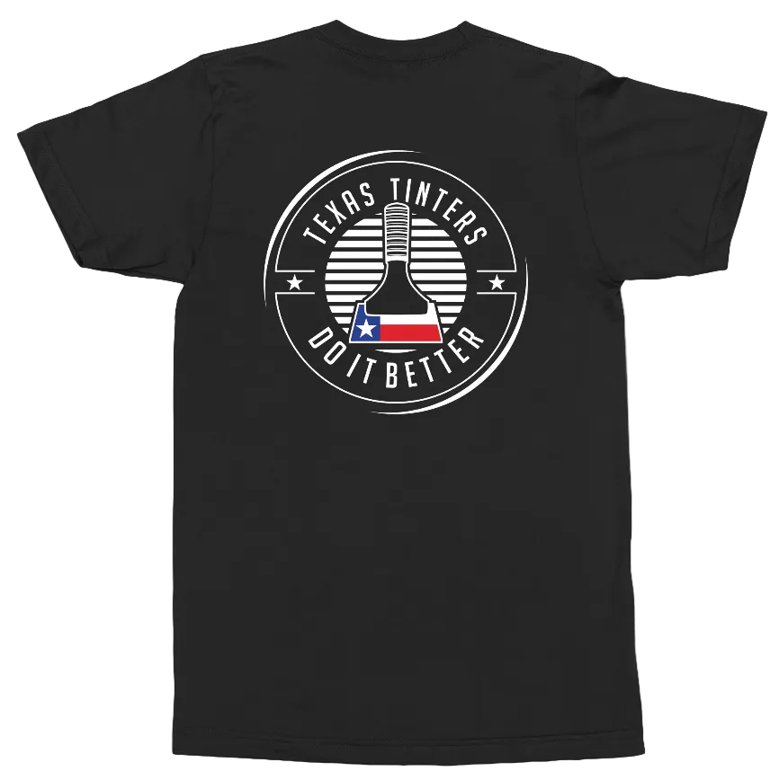 A black short-sleeve t-shirt shown from the back, featuring a circular white graphic with the text 'TEXAS TINTERS DO IT BETTER' and a central bottle design filled with a Texas flag motif.