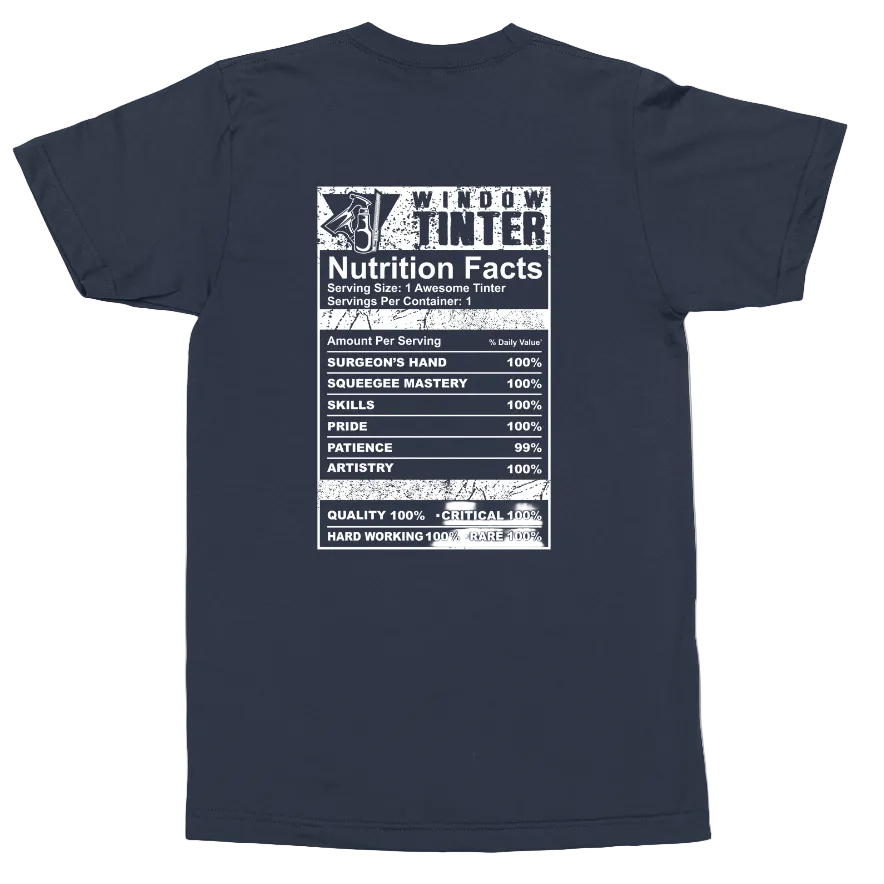 A navy blue short-sleeve t-shirt shown from the back, featuring a white graphic print styled like a nutrition facts label with the text 'WINDOW TINT' and a humorous list of qualities.