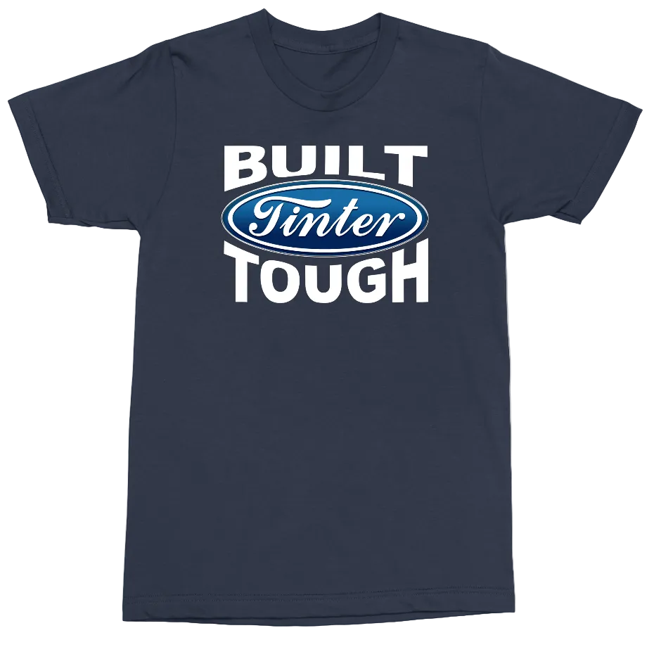 A navy blue short-sleeve t-shirt with a graphic print on the chest reading 'BUILT TINTER TOUGH' in white, featuring a blue oval logo in the center that says 'Tinter' in script.