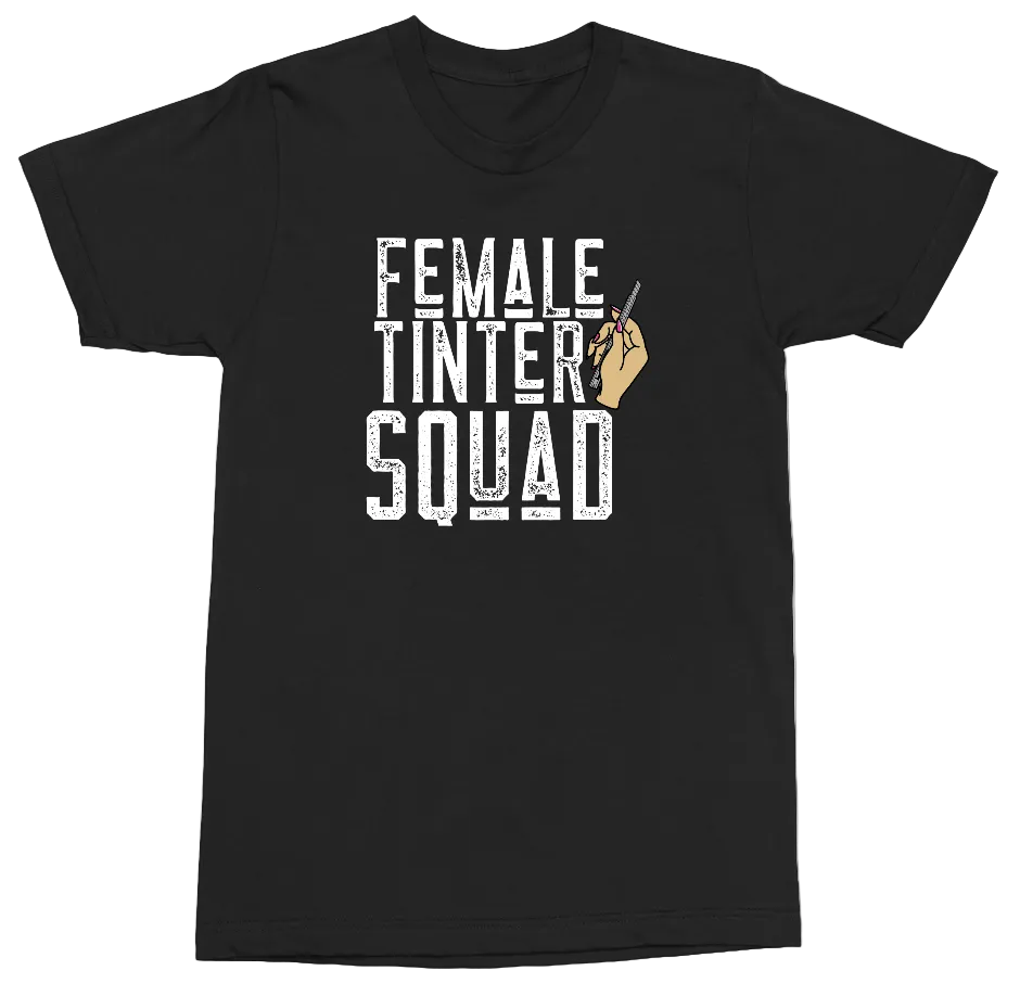 A black short-sleeve crewneck t-shirt with a distressed white graphic reading 'FEMALE TINTER SQUAD' and a small tan hand illustration holding a pen, shown on a plain white background.