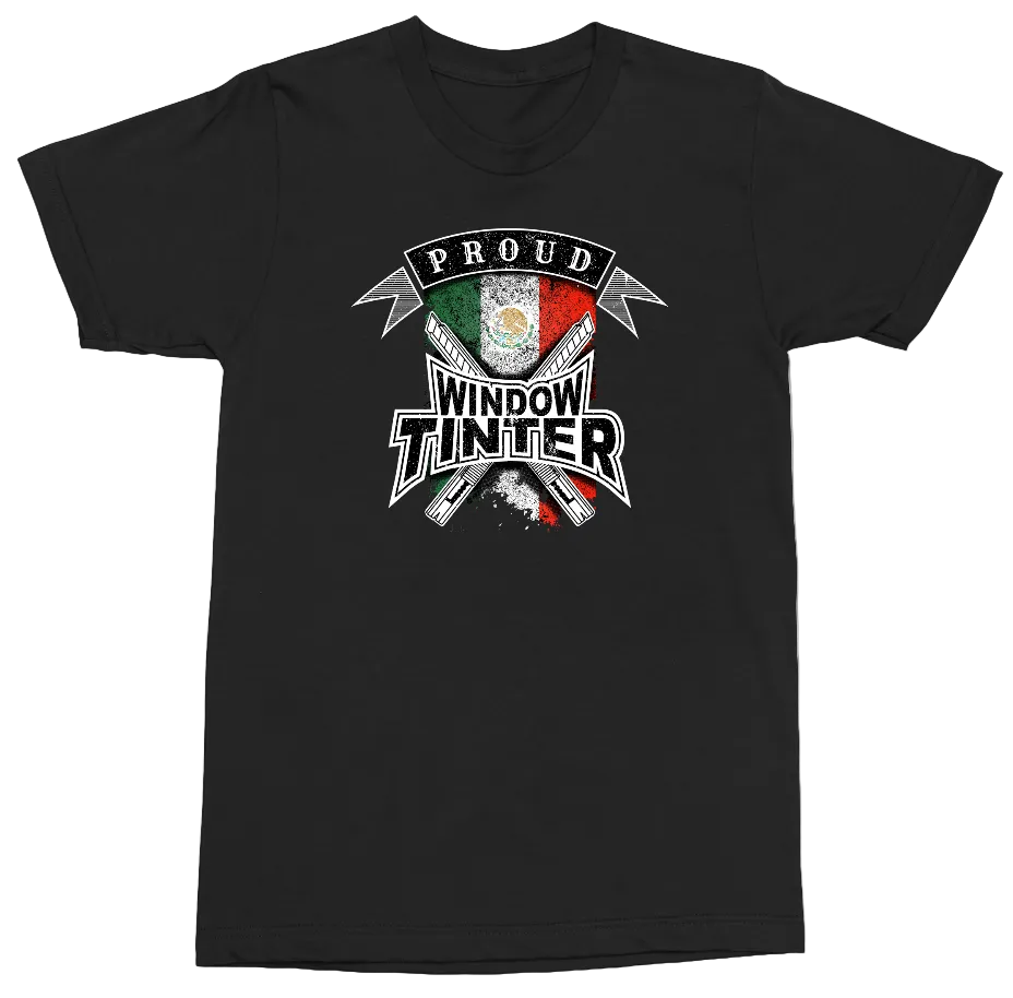 A black short-sleeve crewneck t-shirt featuring a graphic on the chest that reads 'PROUD WINDOW TINTER' with a Mexican flag motif and crossed window tint spray guns.