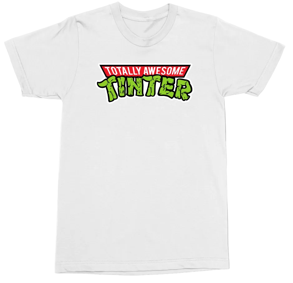 A white short-sleeve crewneck t-shirt featuring a retro-style graphic on the chest that reads 'TOTALLY AWESOME TINTED' in red and green.