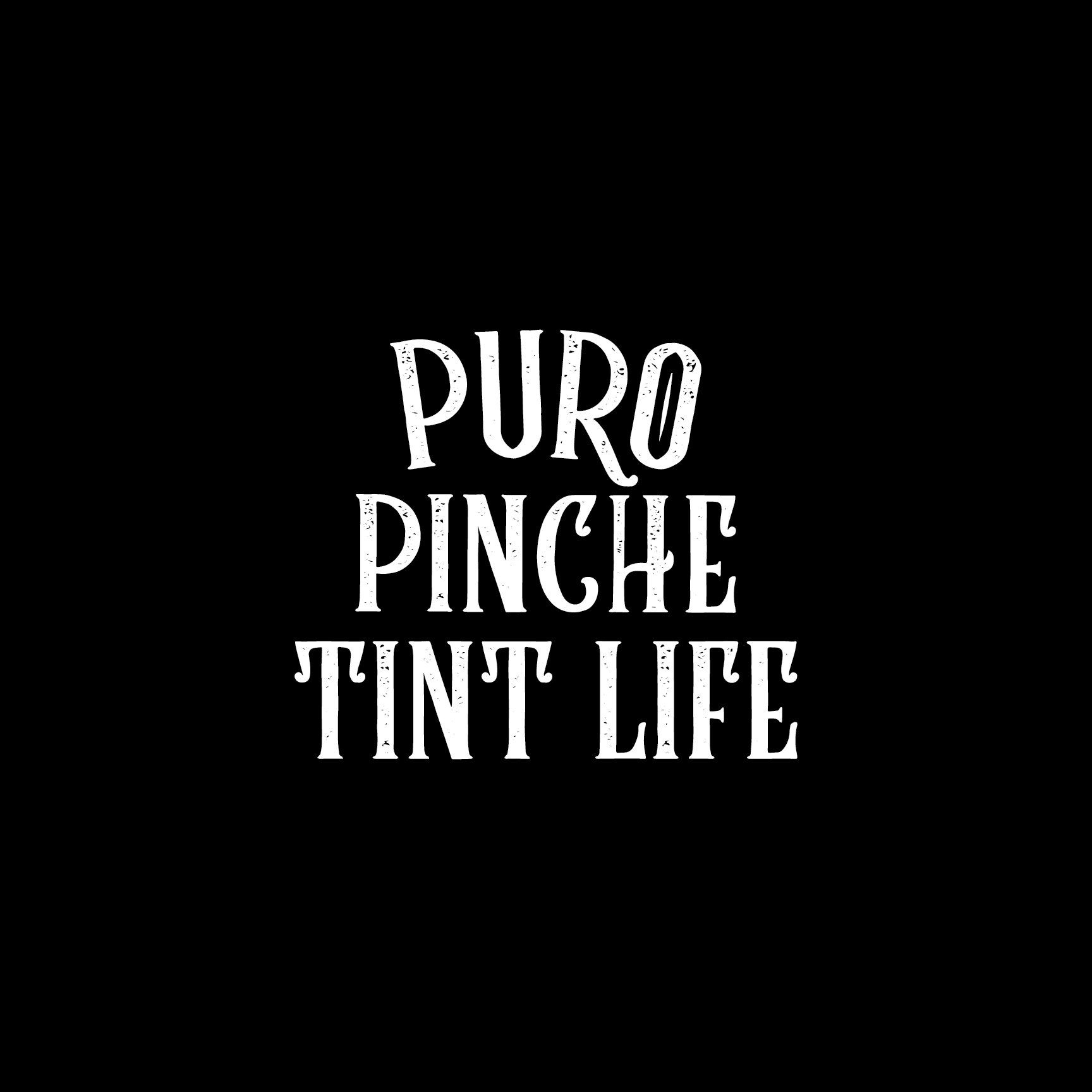 Stickers | Puro Pinche Tint Life