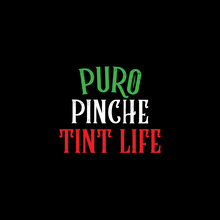 Load image into Gallery viewer, Stickers | Puro Pinche Tint Life
