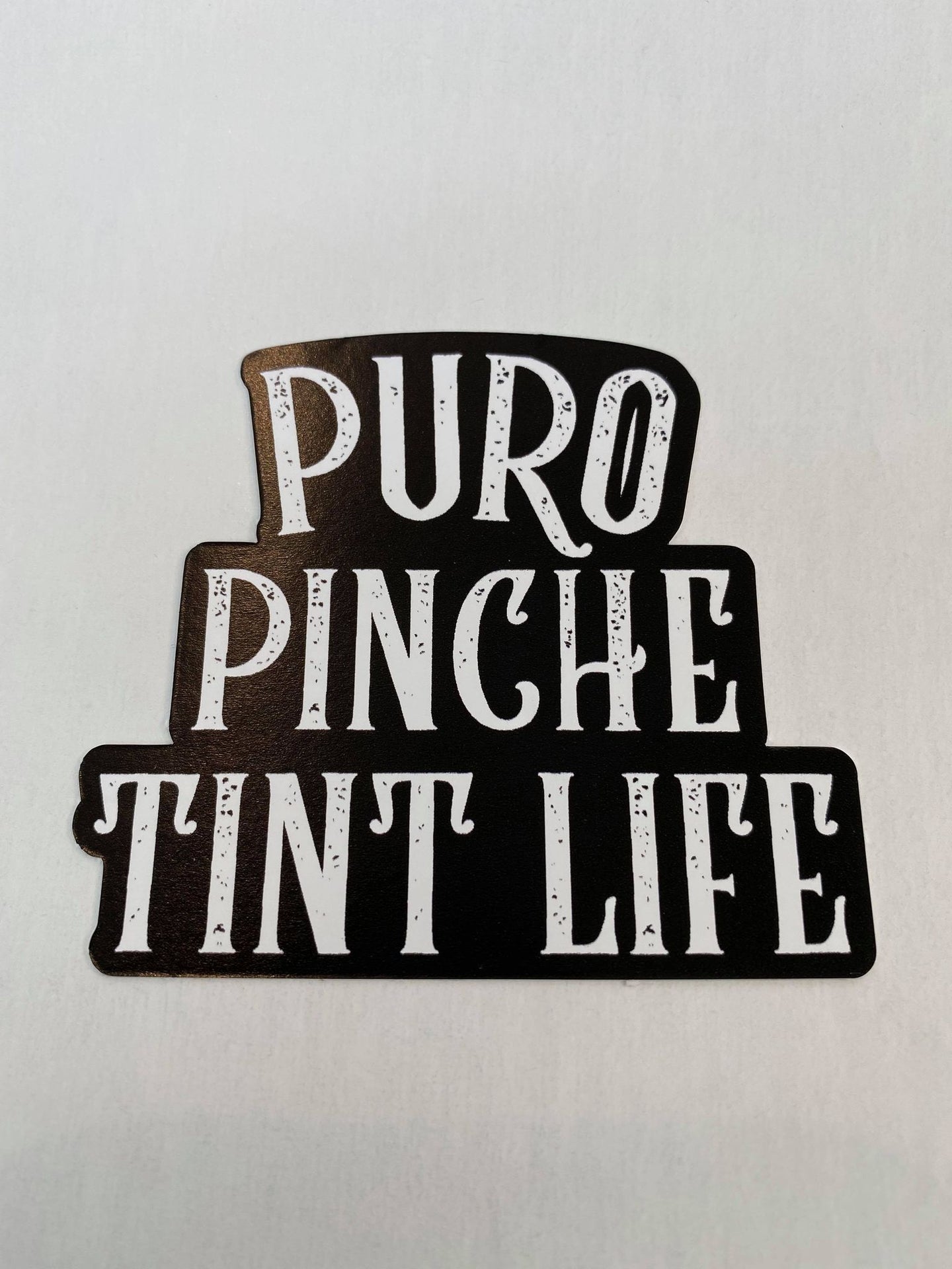 Stickers | Puro Pinche Tint Life